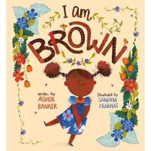 I Am Brown
