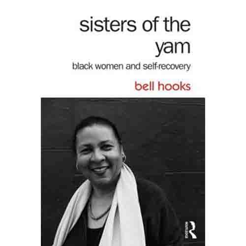Sisters of the Yam: Black Women and Self-Recovery