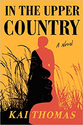 In the Upper Country: A Novel Hardcover – Jan. 10 2023