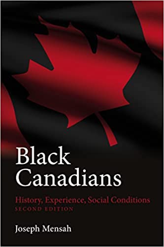 Black Canadians, Second Edition: History, Experience, Social Conditions, Revised Edition
