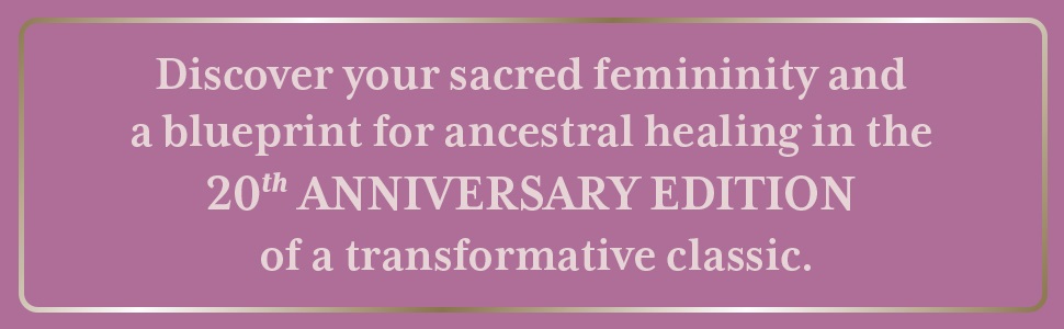 Sacred Woman: A Guide to Healing the Feminine Body, Mind, and Spirit - Image 5