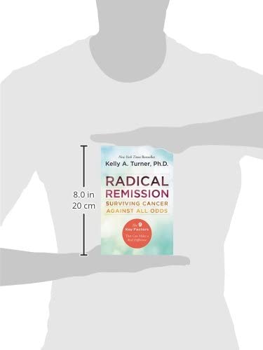 Radical Remission: Surviving Cancer Against All Odds: Holistic Healing Practices for Cancer - Image 5