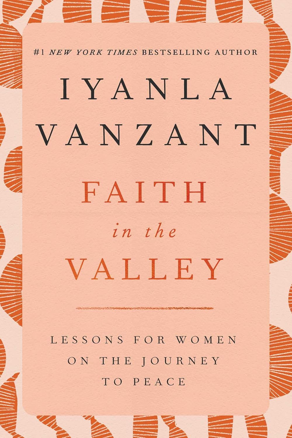 Faith in the Valley: Lessons for Women on the Journey Toward Peace