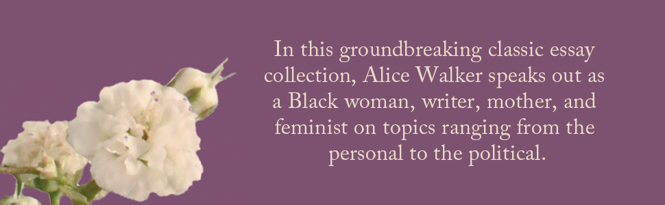 In Search of Our Mothers' Gardens: Womanist Prose - Image 3